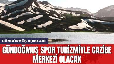 Gündoğmuş spor turizmiyle cazibe merkezi olacak