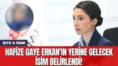 Hafize Gaye Erkan'ın yerine gelecek isim belirlendi!