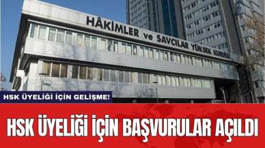 HSK üyeliği için başvurular açıldı