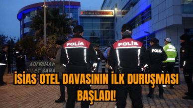 İsias Otel davasının ilk duruşması başladı!