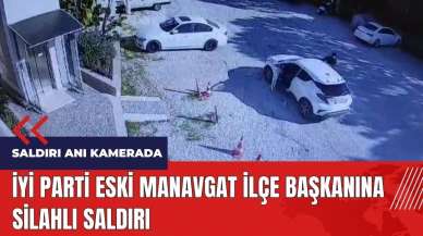 İYİ Parti eski Manavgat İlçe Başkanına silahlı saldırı