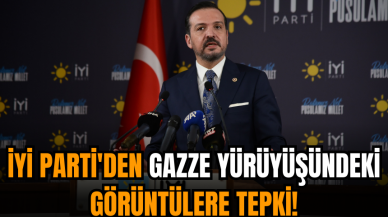 İYİ Parti'den Gazze yürüyüşündeki görüntülere tepki!