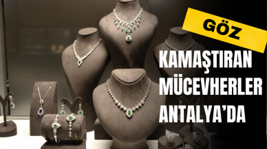 Göz Kamaştıran Mücevherler Antalya'da