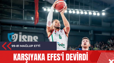 Karşıyaka Efes'i devirdi