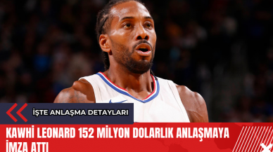 Kawhi Leonard 152 milyon dolarlık anlaşmaya imza attı