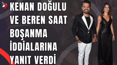 Kenan Doğulu ve Beren Saat Boşanma İddialarına Yanıt Verdi