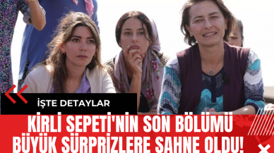 Kirli Sepeti'nin Son Bölümü Büyük Sürprizlere Sahne Oldu!