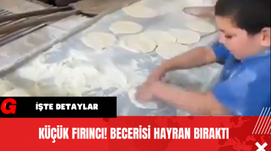 Küçük Fırıncı! Becerisi Hayran Bıraktı