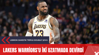 LeBron James'in 'triple-double' şovu: Lakers Warriors'u iki uzatmada devirdi