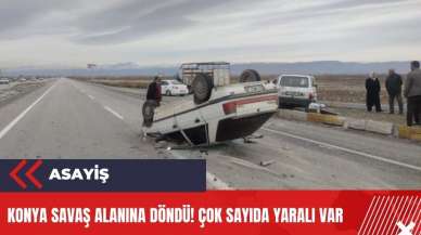 Konya'da can pazarı! Ortalık savaş alanına döndü