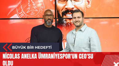 Nicolas Anelka Ümraniyespor'un CEO'su oldu