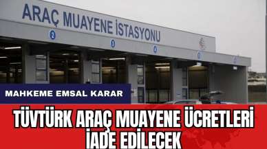 TÜVTÜRK araç muayene ücretleri iade edilecek