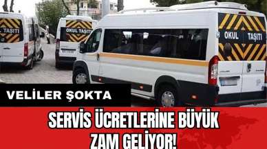 Servis ücretlerine büyük zam geliyor! Veliler şokta