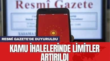 Resmi Gazete'de duyuruldu! Kamu ihalelerinde limitler artırıldı