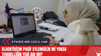 Slacktivizm pasif eylemcilik mi yoksa tembelliğin yeni adı mı?