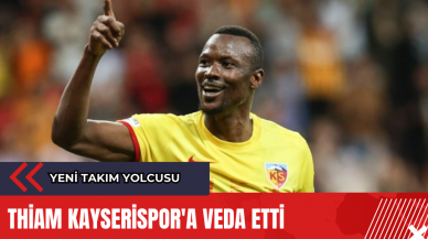 Thiam Kayserispor'a veda etti