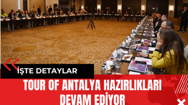 Tour Of Antalya Hazırlıkları Devam Ediyor