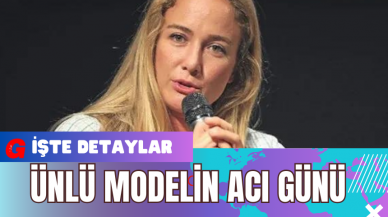 Ünlü Modelin Acı Günü