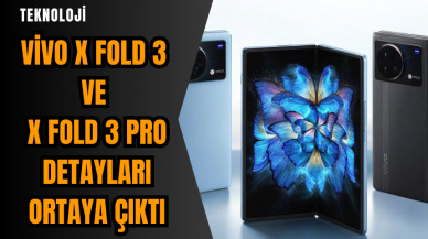 Vivo X Fold 3 ve X Fold 3 Pro detayları ortaya çıktı