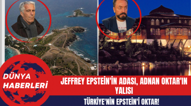 Jeffrey Epstein'in adası  Adnan Oktar'ın yalısı: Türkiye'nin Epstein'i Oktar!