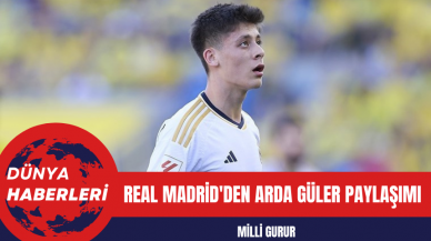 Real Madrid'den Arda Güler paylaşımı