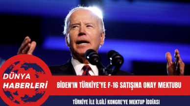 Biden'ın F-16 Satışına Onay Mektubu: Türkiye İle İlgili Kongre'ye Mektup İddiası