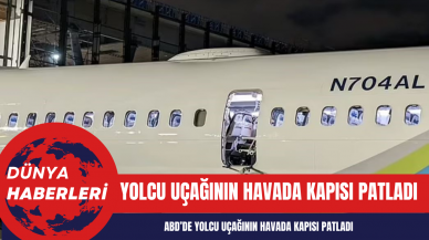 Uçak havadayken kapısı patladı!