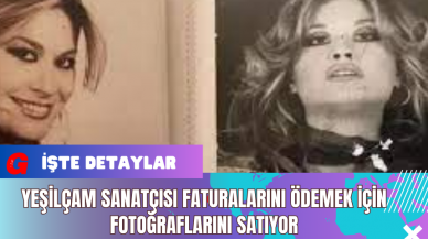 Yeşilçam Sanatçısı Faturalarını Ödemek İçin Fotoğraflarını Satıyor