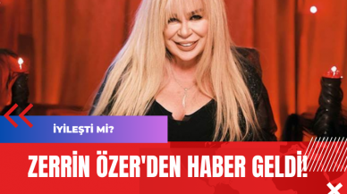 Zerrin Özer'den Haber Geldi!