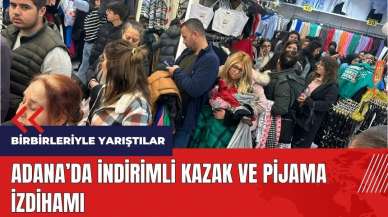 Adana'da indirimli kazak ve pijama izdihamı