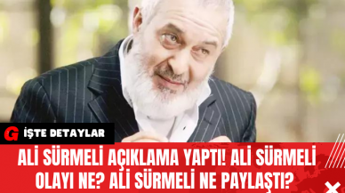 Ali Sürmeli Açıklama Yaptı! Ali Sürmeli Olayı Ne?  Ali Sürmeli Ne Paylaştı?