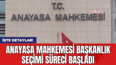 Anayasa Mahkemesi başkanlık seçimi süreci başladı