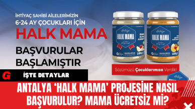 Antalya ‘Halk Mama’ Projesine Nasıl Başvurulur? Mama Ücretsiz Mi?