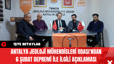 Antalya Jeoloji Mühendisleri Odası'ndan 6 Şubat Depremi İle İlgili Açıklaması