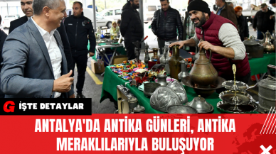 Antalya'da Antika Günleri Antika Meraklılarıyla Buluşuyor