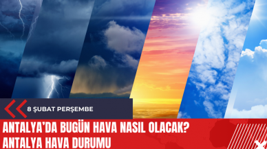 Antalya 8 Şubat 2024 Perşembe Hava Durumu