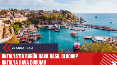 Antalya 20 Şubat 2024 Salı Hava Durumu