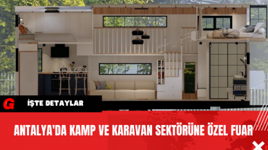 Antalya'da Kamp ve Karavan Sektörüne Özel Fuar