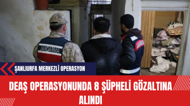 Şanlıurfa Merkezli DE*Ş Operasyonunda 8 Şüpheli Gözaltına Alındı