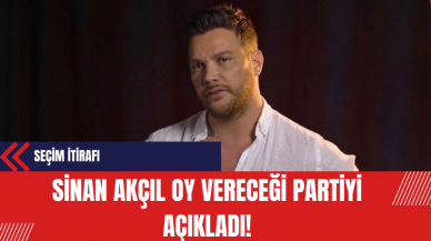 Sinan Akçıl Oy Vereceği Partiyi Açıkladı!