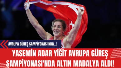 Yasemin Adar Yiğit Avrupa Güreş Şampiyonası'nda Altın Madalya Aldı!