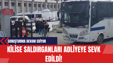 Kilise saldırganları adliyeye sevk edildi