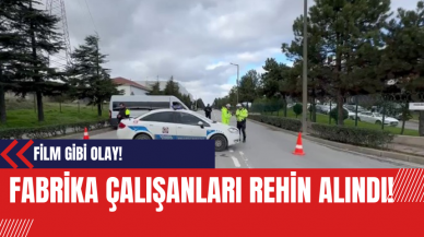 Fabrika çalışanları rehin alındı! Film gibi olay! İlk fotoğraf geldi!