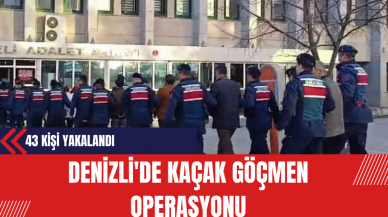 Denizli'de Kaçak Göçmen Operasyonu: 43 Kişi Yakalandı