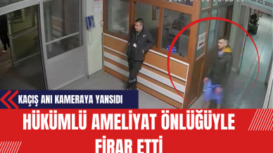 Hükümlü Ameliyat Önlüğüyle Firar Etti