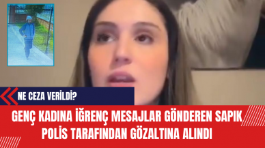 Genç Kadına İğrenç Mesajlar Gönderen Sapık Polis Tarafından Gözaltına Alındı