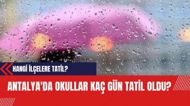 Antalya'da Okullar Kaç Gün Tatil Oldu?