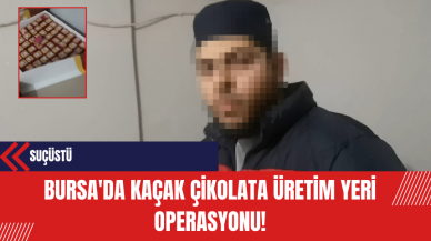 Bursa'da Kaçak Çikolata Üretim Yeri Operasyonu!