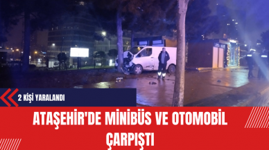 Ataşehir'de Minibüs ve Otomobil Çarpıştı: 2 Kişi Yaralandı