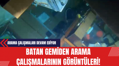 Batan Gemiden Arama Çalışmalarının Görüntüleri!